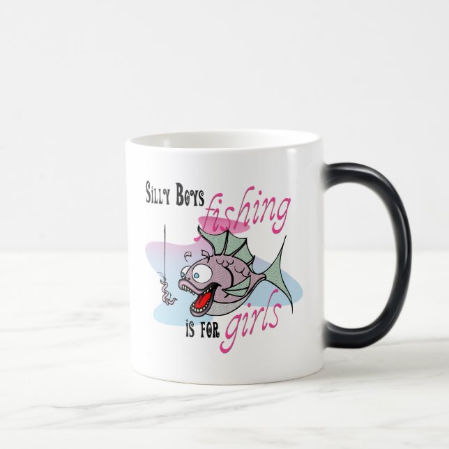 Silly Boys Fishing is For Girls Fishing TShirt Magic Mug (Right)