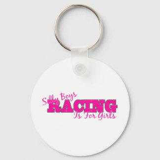 Silly Boys, Racing Is For Girls Key Ring