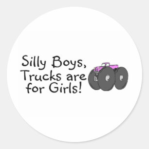 Silly Boys Trucks Are For Girls Pink Classic Round Sticker