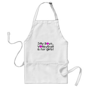 Silly Boys Volleyball Is For Girls Standard Apron