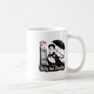 Silly But Deadly Gothic Goose Halloween Horror  Coffee Mug