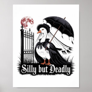 Silly But Deadly Gothic Goose Halloween Horror Poster