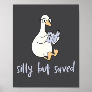 Silly But Saved, Goose Reading Holy Bible, Cute Ch Poster