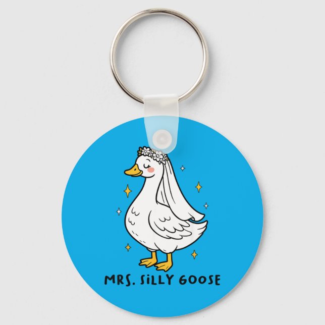 Silly Duck Bride To Be Wedding Goose Gettin Loose Key Ring (Front)