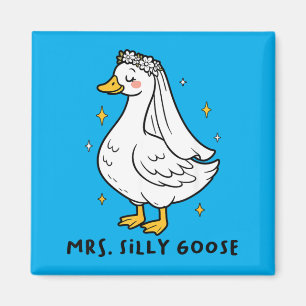 Silly Duck Bride To Be Wedding Goose Gettin Loose Magnet