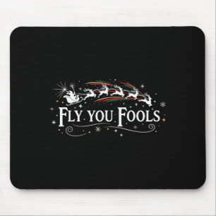 Silly Fly You Fools Santa Reindeer Funny Holiday C Mouse Mat