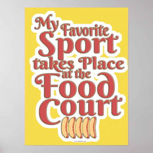Silly Food Court Sport Eating Slogan Poster (Front)