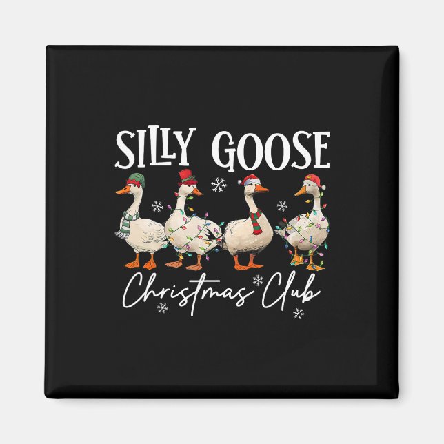 Silly Goose Christmas Club Funny Christmas Lights  Magnet (Front)
