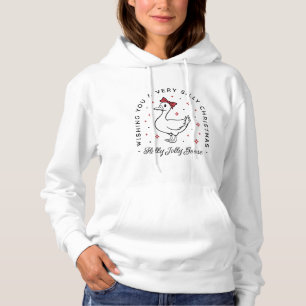 Silly goose Christmas Hoodie