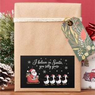Silly Goose Christmas I Believe in Santa Funny Rectangular Sticker