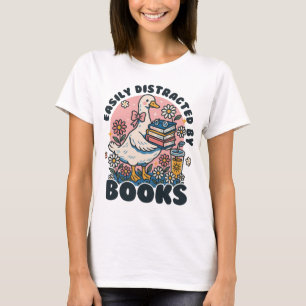 Silly Goose Easily Distracted by Books T-Shirt
