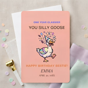 Silly Goose Funny Birthday Card One Year Classier