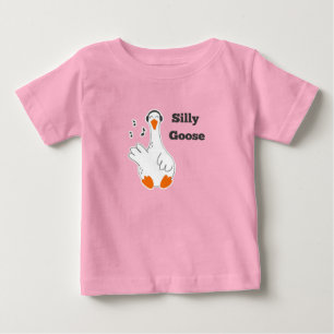 Silly goose, Funny Goose, Goose Lover Baby T-Shirt