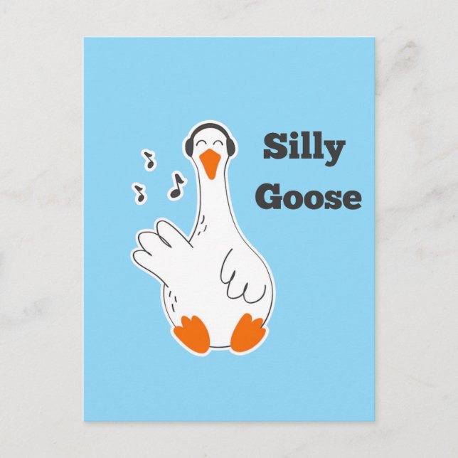Silly goose, Funny Goose, Goose Lover Postcard (Front)