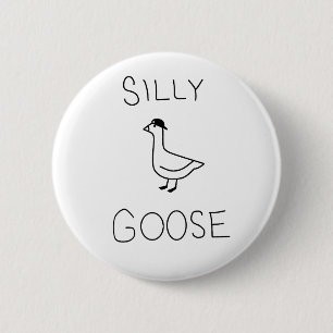 Silly Goose Funny Pin