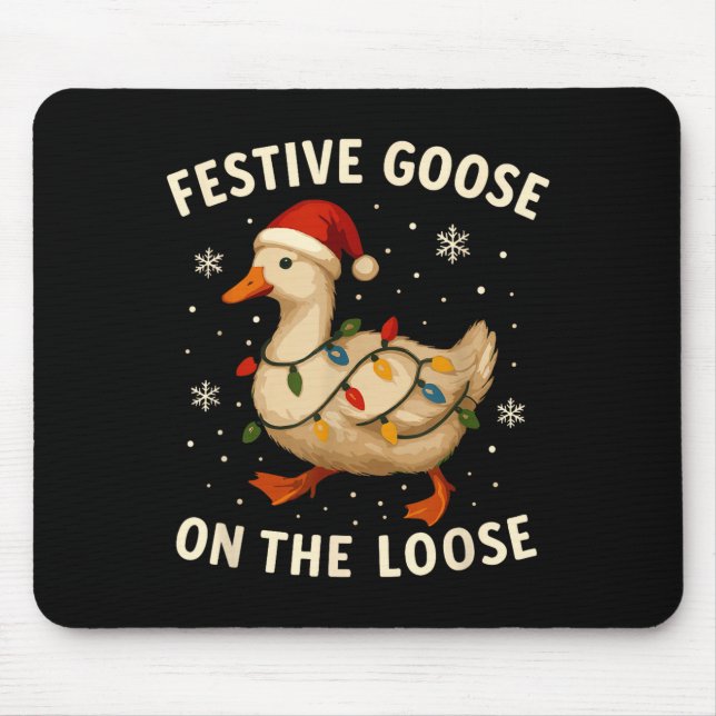 Silly Goose Holiday Christmas Festive Goose On The Mouse Mat (Front)