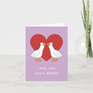 Silly Goose Love Card