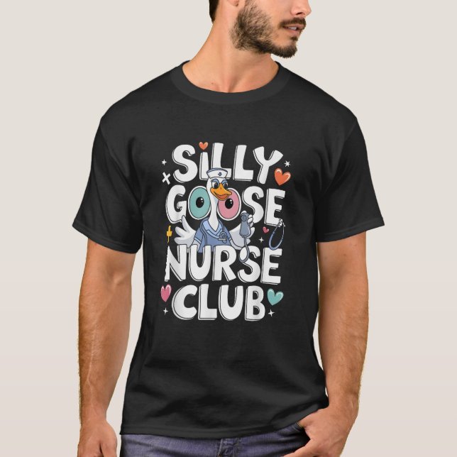 Silly Goose Nurse Club Funny Goose Halloween Nurse T-Shirt (Front)