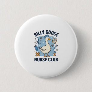 Silly Goose Nurse Club Funny Nurse Vector Design_1 6 Cm Round Badge