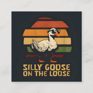 silly goose on the loose shirt  square business card