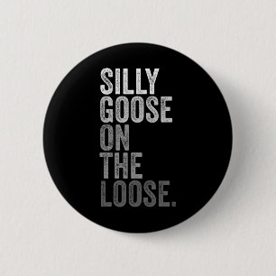 Silly Goose On The Loose Vintage Silly Goose Docto 6 Cm Round Badge