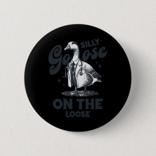 Silly Goose On The Loose Vintage Silly Goose Docto 6 Cm Round Badge