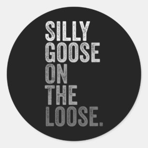 Silly Goose On The Loose Vintage Silly Goose Docto Classic Round Sticker