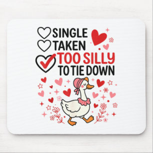 Silly Goose Romantic Status Funny Love Life Dating Mouse Mat