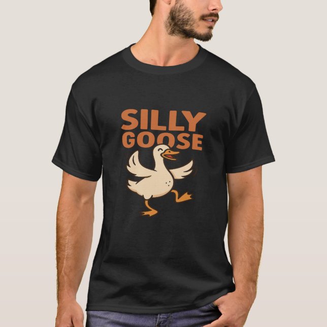 Silly Goose T-Shirt | Funny Goose Meme Shirt | Hum (Front)