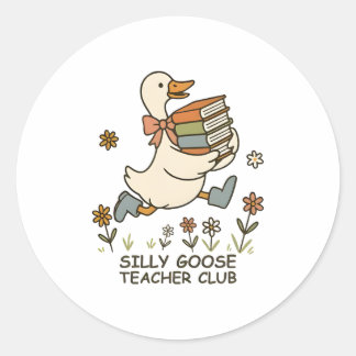 Silly Goose Teacher Club Funny Back to School  Classic Round Sticker