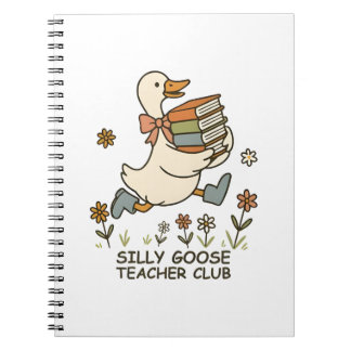 Silly Goose Teacher Club Funny Back to School  Notebook