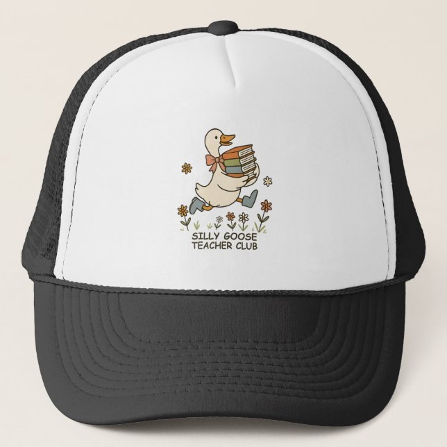 Silly Goose Teacher Club Funny Back to School  Trucker Hat (Front)