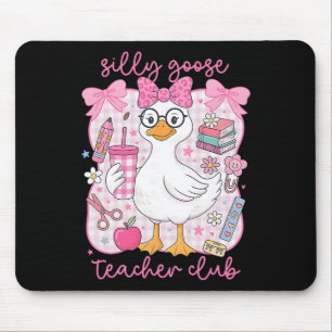 Silly Goose Teacher Club Funny Byck To School Firs Mouse Mat