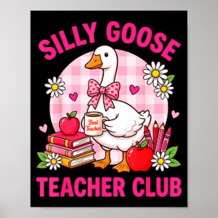 Silly Goose Teacher Club Valentine Heart Pink Bow  Poster