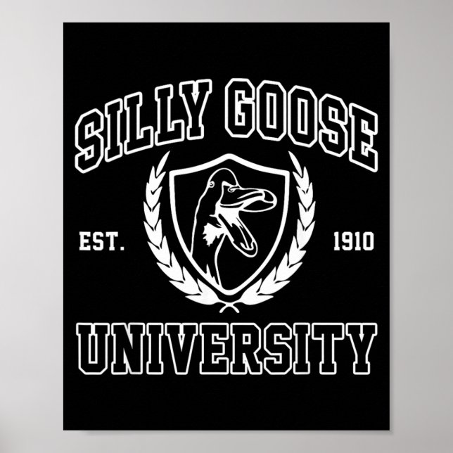 Silly Goose University Meme Funny Poster (Front)