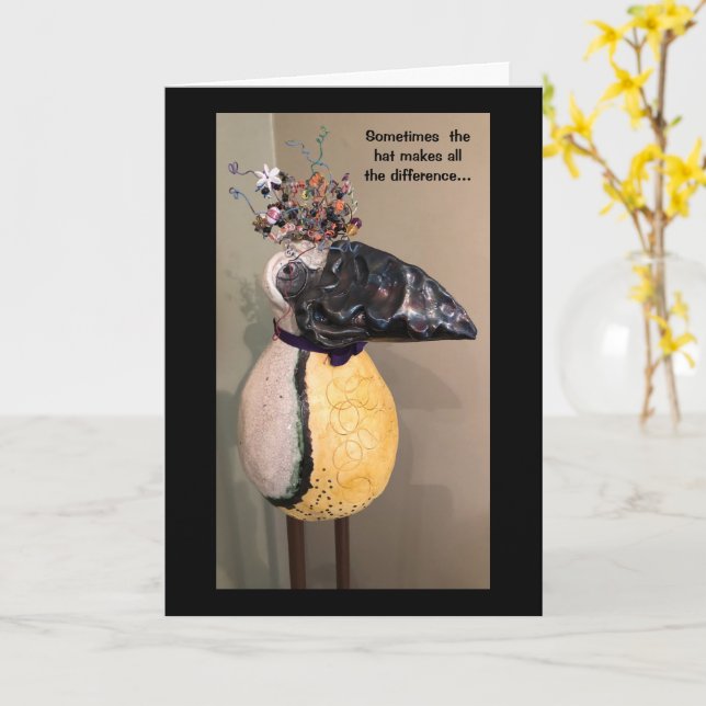 Silly Hat to make you smile today Card (Yellow Flower)