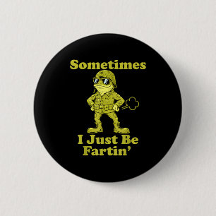 Silly I Frog Humor Sarcastic Sometimes Just Fartin 6 Cm Round Badge