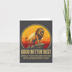 Silly It Never Till Let Rest Gets Good Better Good Card