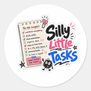 Silly Little Tasks Classic Round Sticker