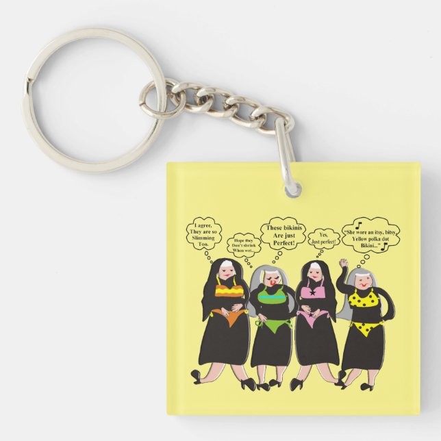Silly Nuns in Bikinis  Key Ring (Front)