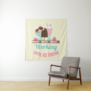 Silly Pun Working Until Ice Cream - Yummy Treats Tapestry