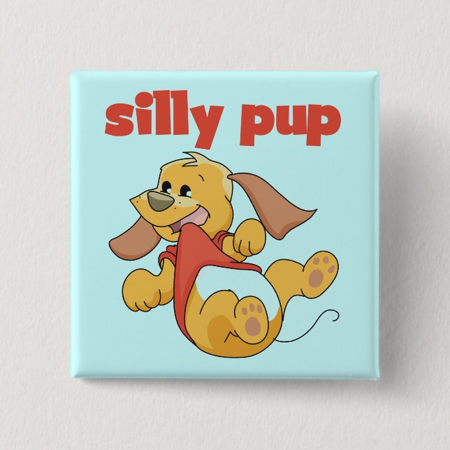 Silly Pup Tshirts and Gifts 15 Cm Square Badge (Front)
