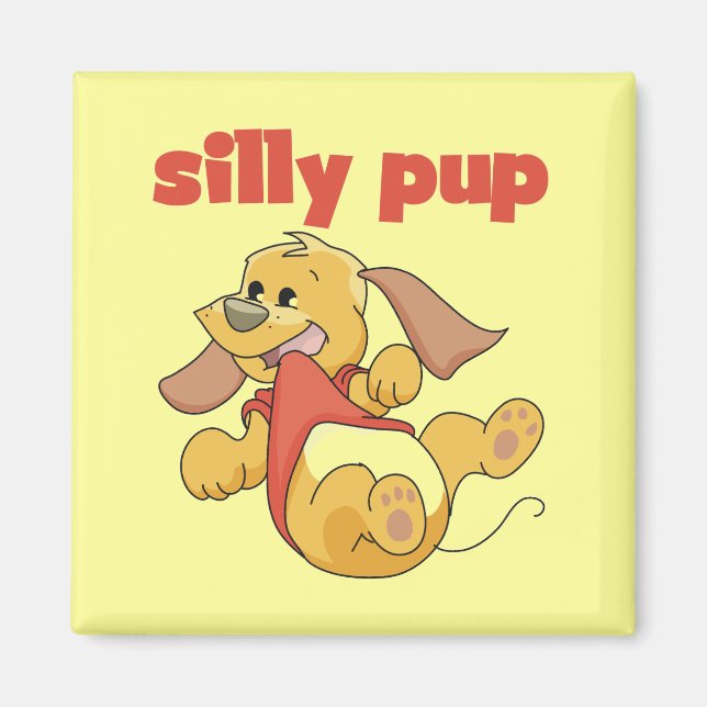 Silly Pup Tshirts and Gifts Magnet (Front)