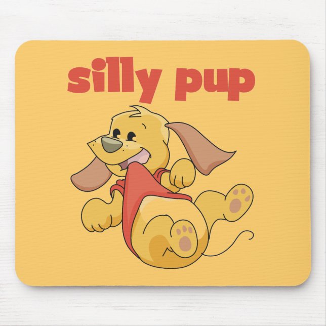 Silly Pup Tshirts and Gifts Mouse Mat (Front)