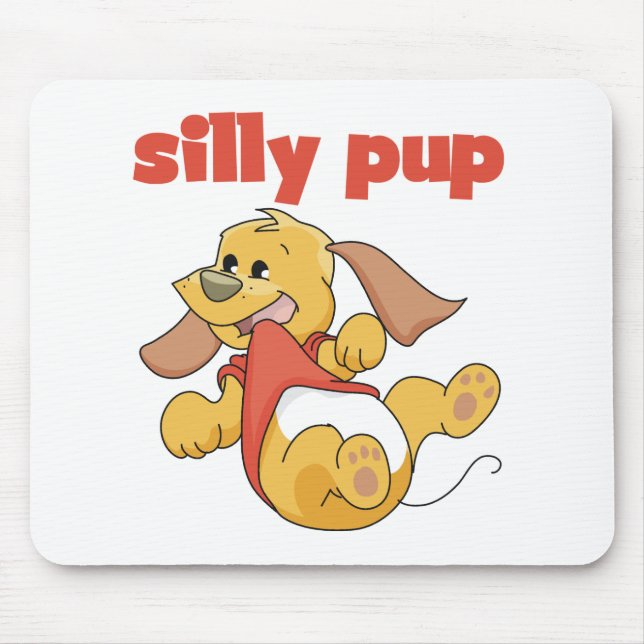 Silly Pup Tshirts and Gifts Mouse Mat (Front)