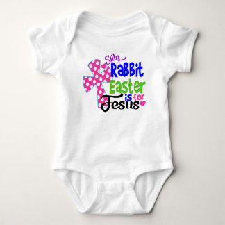 Silly Rabbit! Easter is for Jesus! Baby Bodysuit