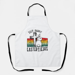 Silly Rabbit Easter Is For Jesus Bunny Christian F Apron