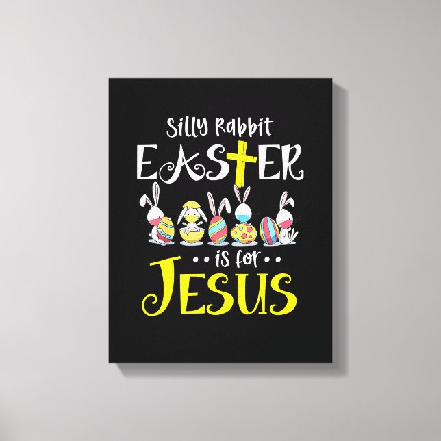 Silly Rabbit Easter Is for Jesus Bunny Face Mask Q Canvas Print (Front)