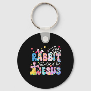Silly Rabbit Easter Is For Jesus Christian Religio Key Ring