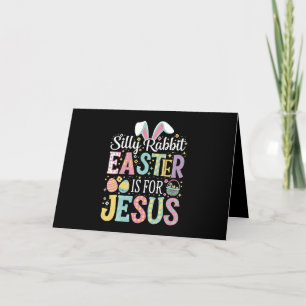 Silly Rabbit Easter Is For Jesus Cute Bunny Thank You Card